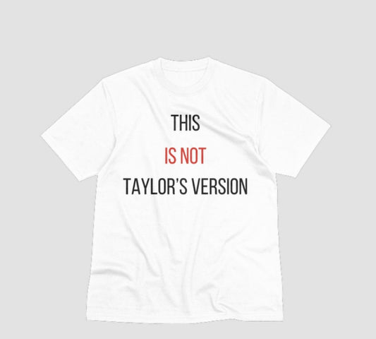 This is NOT Taylor’s version tee